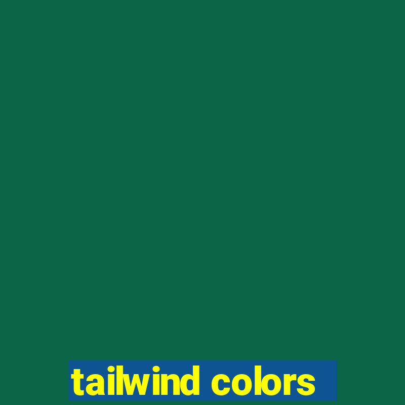 tailwind colors